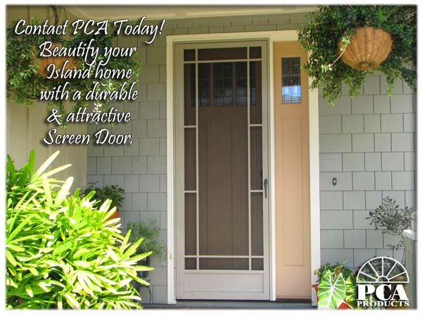 alumunim screen doors Honolulu, Waipahu, Kaneohe, Wahiawa hawaii